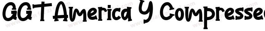 GGT America Y Compressed字体转换